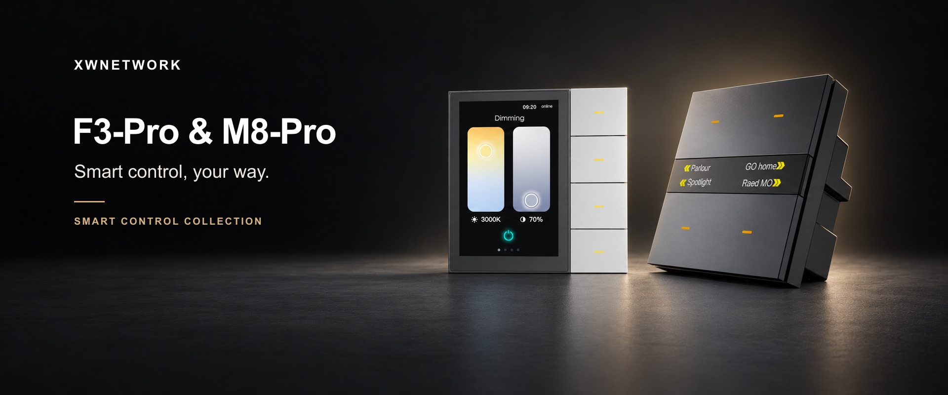 F3-Pro & M8-Pro Smart Control. Smart control, your way. Explore the F3-Pro and M8-Pro collection.